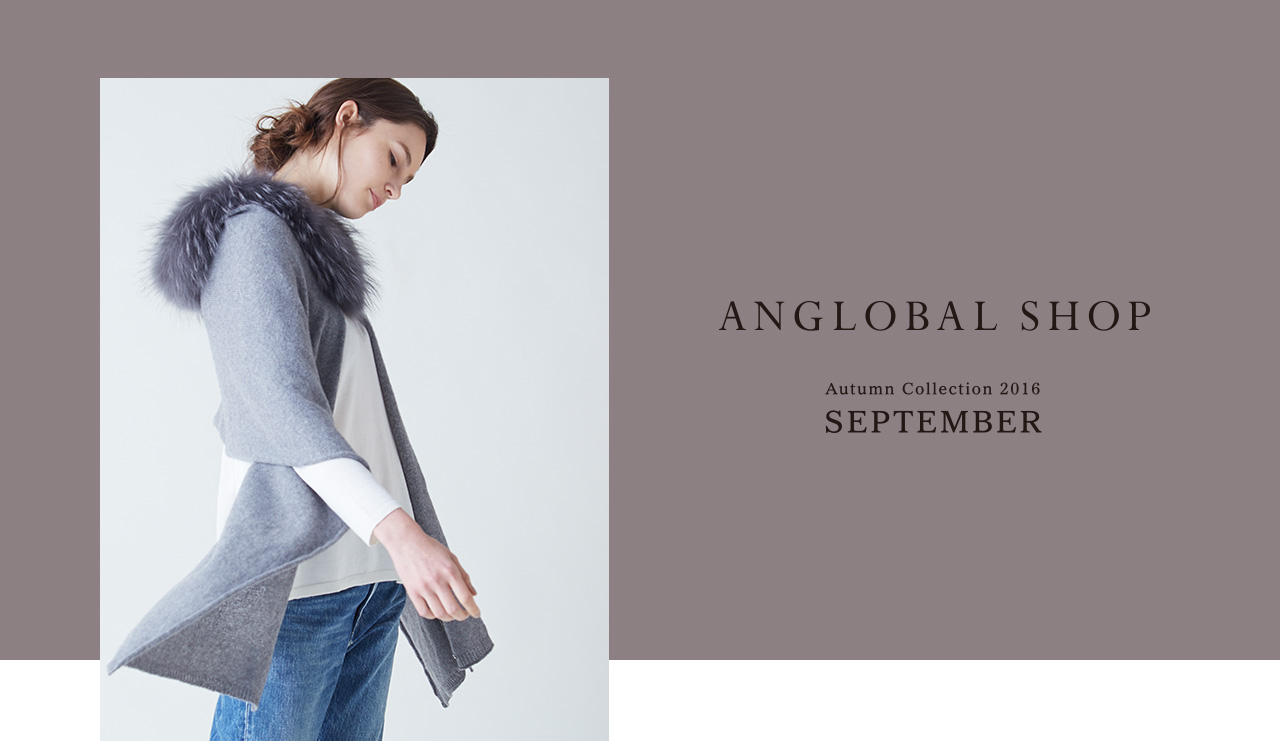 ANGLOBAL SHOP AUTUMN COLLECTION 2016 SEPTEMBER